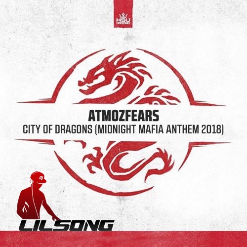 Atmozfears - City Of Dragons (Midnight Mafia Anthem 2018)